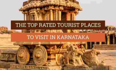 Best Tourist Places to Visit in Karnataka