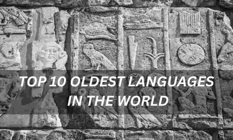 Top 10 oldest languages in the world still spoken today