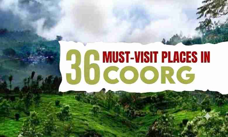 Top 36 Places to Visit in Coorg